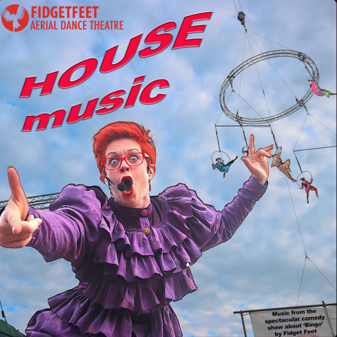 House-Programme - Fidget Feet Aerial Dance Theatre